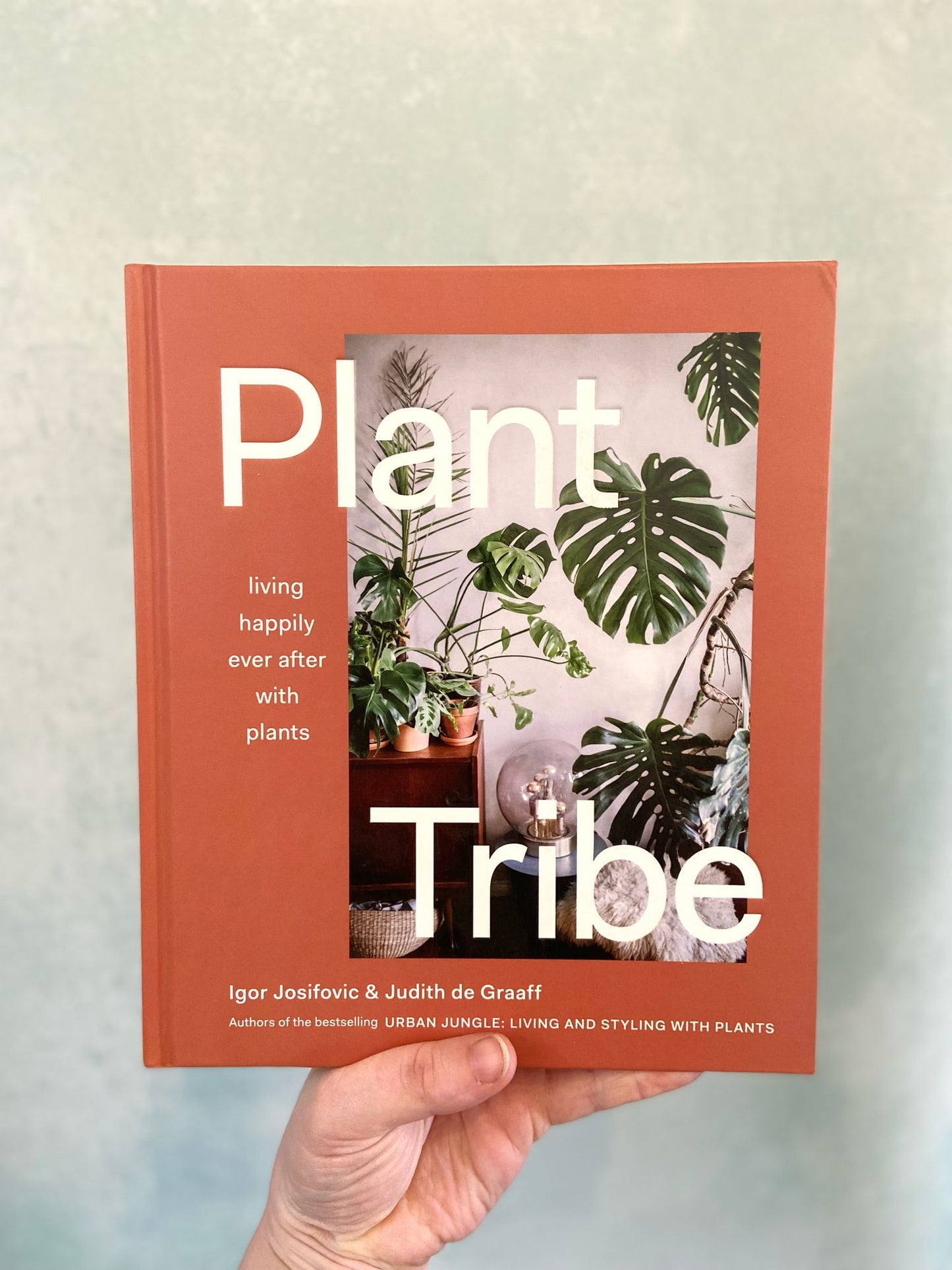 Plant Tribe: Living Happily Ever After with Plants