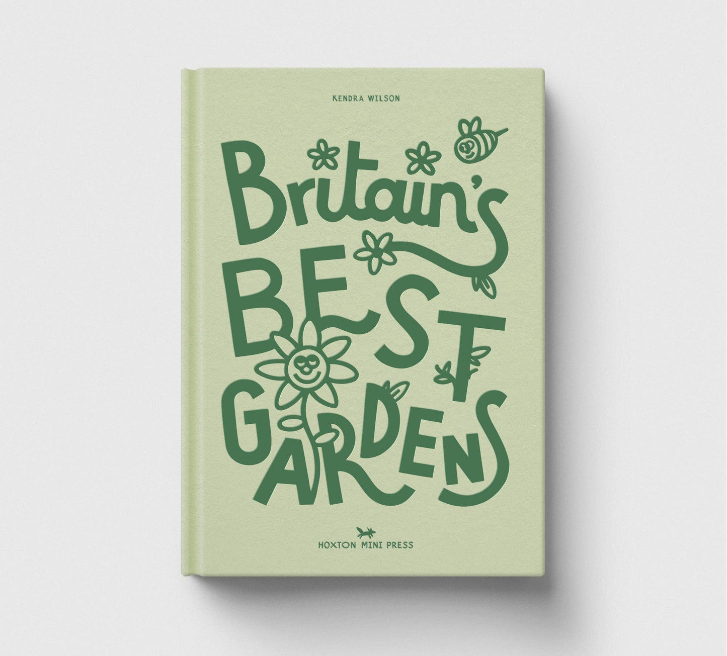 Britain's Best Gardens Book by Kendra Wilson