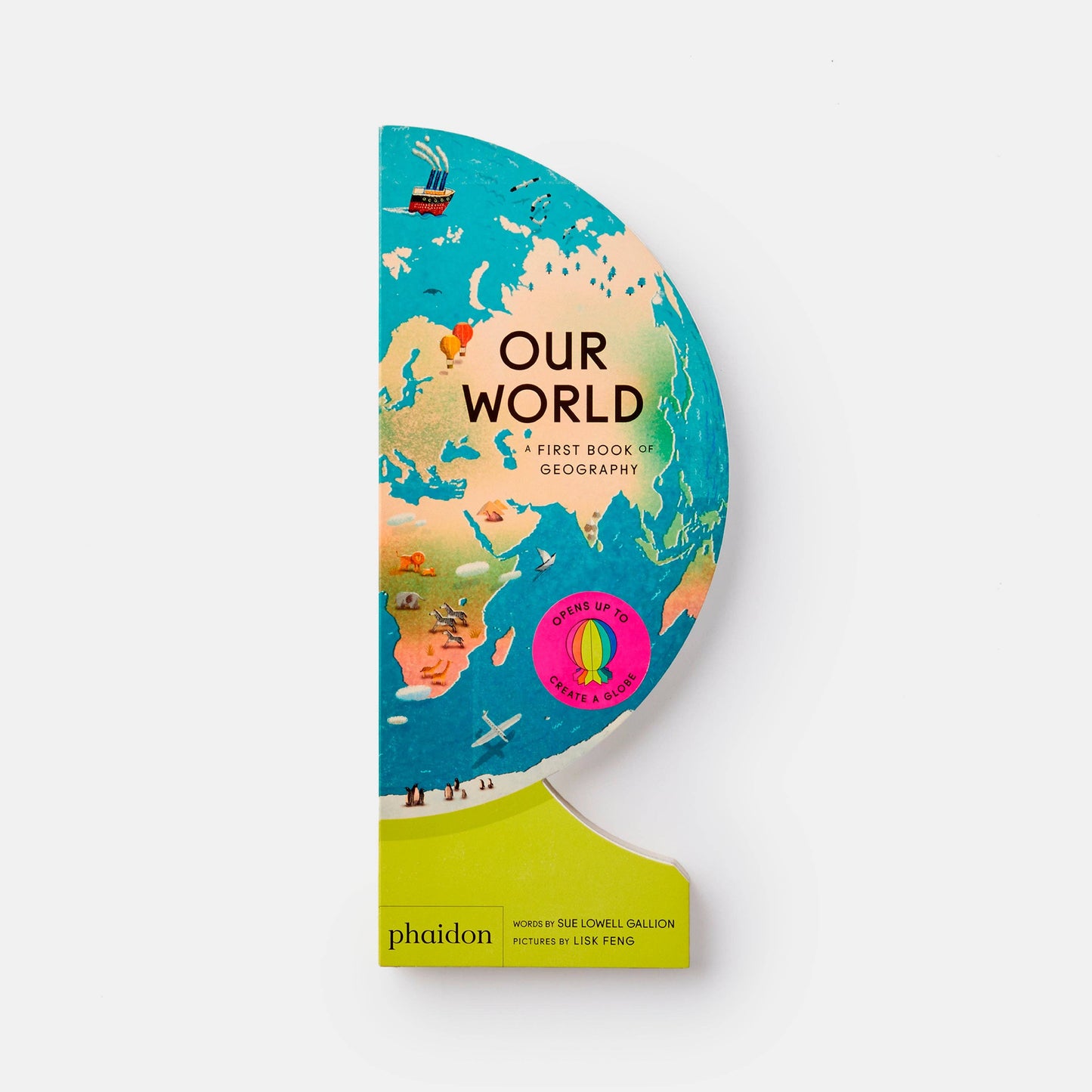 Our World: A First Book of Geography Childrens Book Globe
