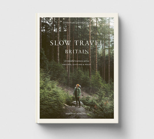 Slow Travel Britain Book by Liz Schaffer