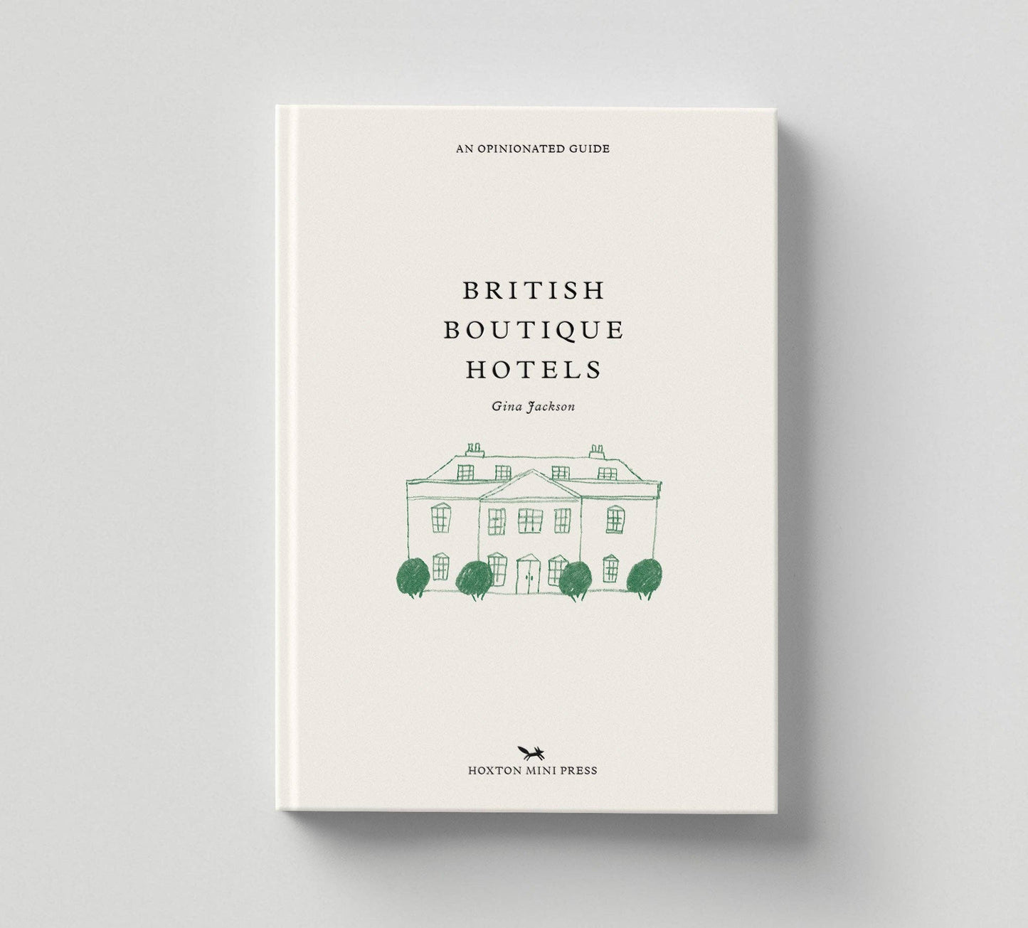 British Boutique Hotels Book by Gina Jackson & Charlotte Ager