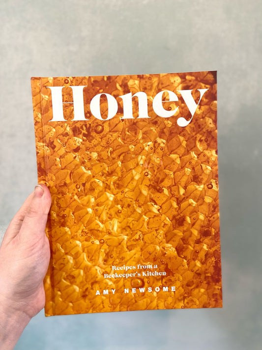 Honey: Recipes From a Beekeepers Kitchen by Amy Newsome