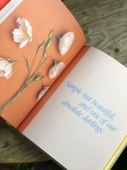 Paper Flowers: 15 Stylish Projects to Make Your Own