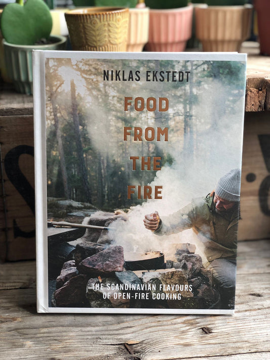Food From The Fire Hardback Book by Niklas Ekstedt,