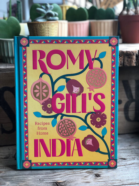 Romy Gill's India: Recipes From Home