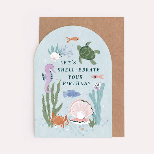 Lets Shell-ebrate Your Birthday! Children's Under the Sea Birthday Card